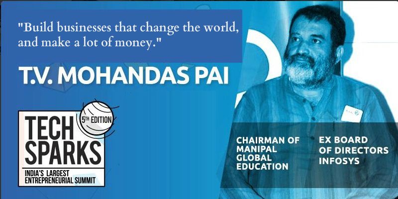 From TV Mohandas Pai: How to build startups and scale them globally