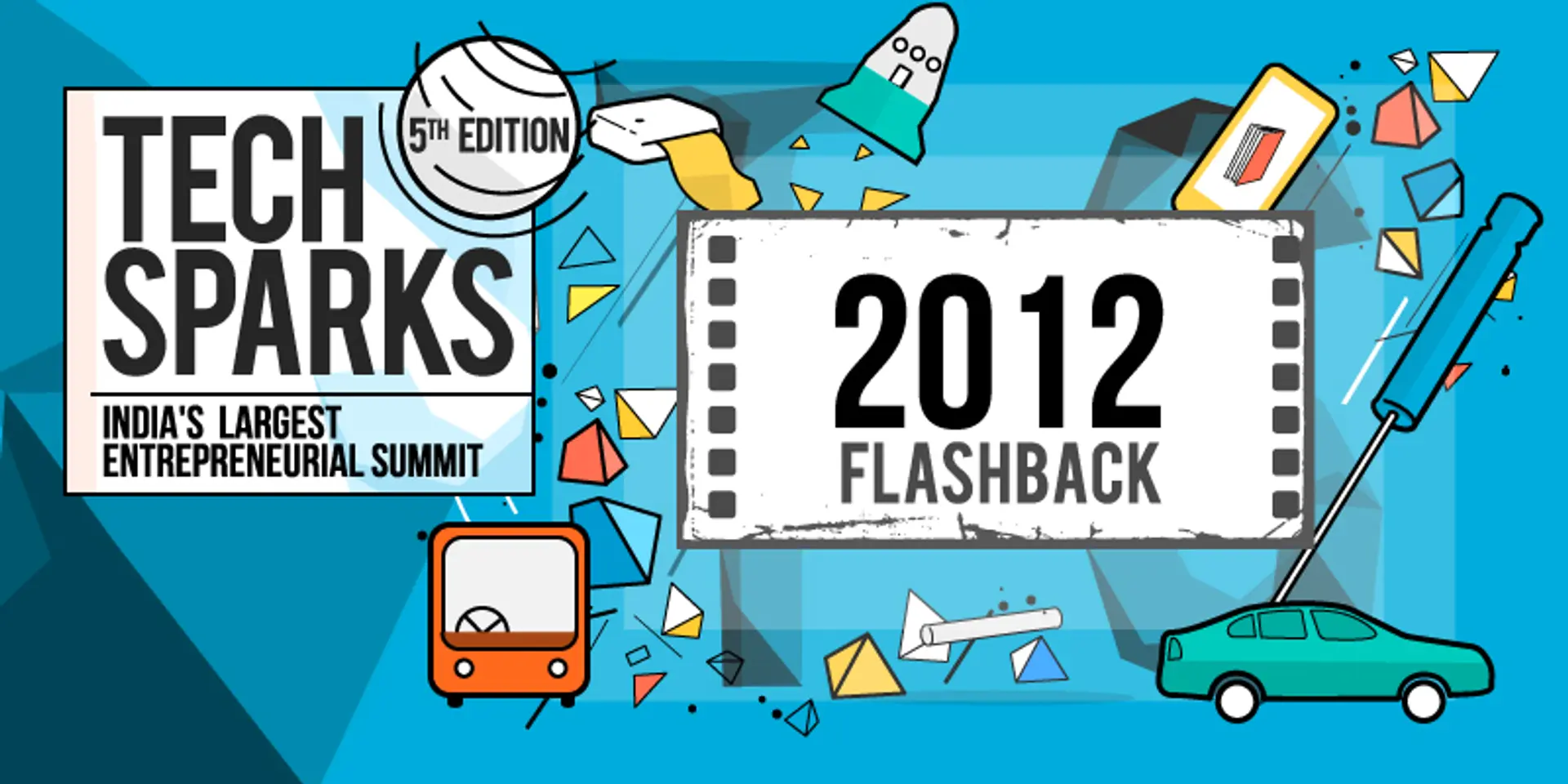 TechSparks Flashback - 2012