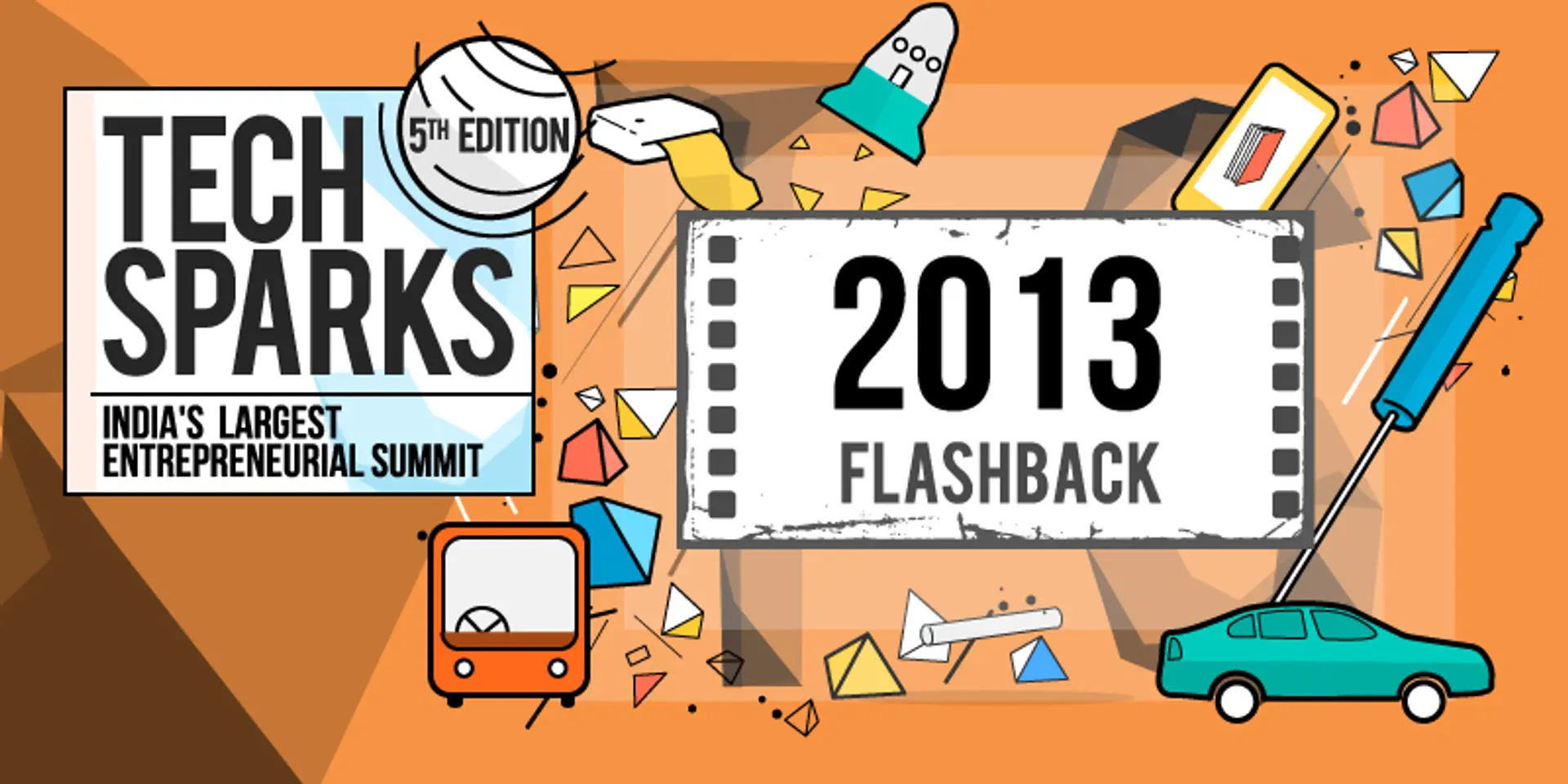 TechSparks Flashback - 2013