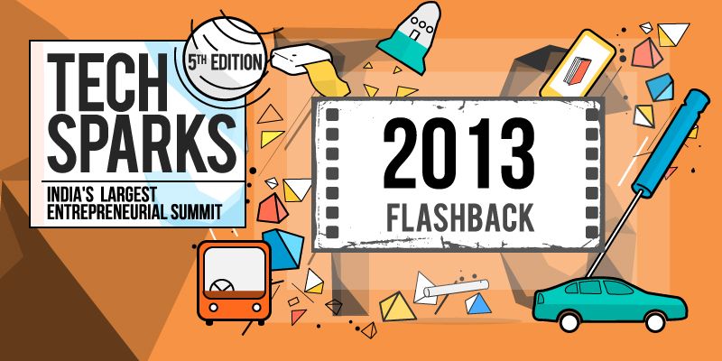 TechSparks Flashback - 2013