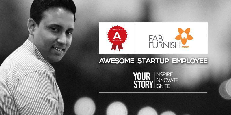 [Awesome Startup Employee] Mr Dependable Raghu Kolath loves FabFurnish!