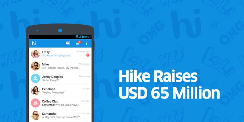 Crossing 35 million downloads, Hike raises $65 million for further growth