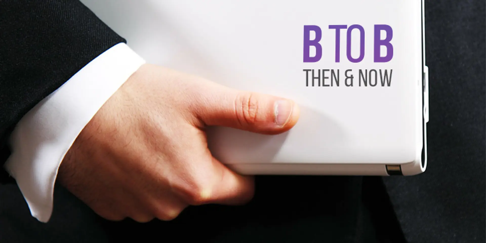 B2Bs then and now: a look at the evolution of B2Bs and the exciting times ahead
