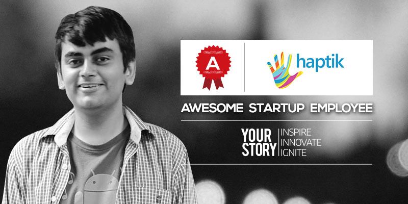 From being an entrepreneur to an Awesome Startup Employee at Haptik: Raveesh Bhalla