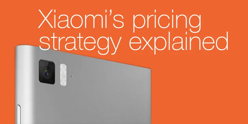 Xiaomi Pricing strategy