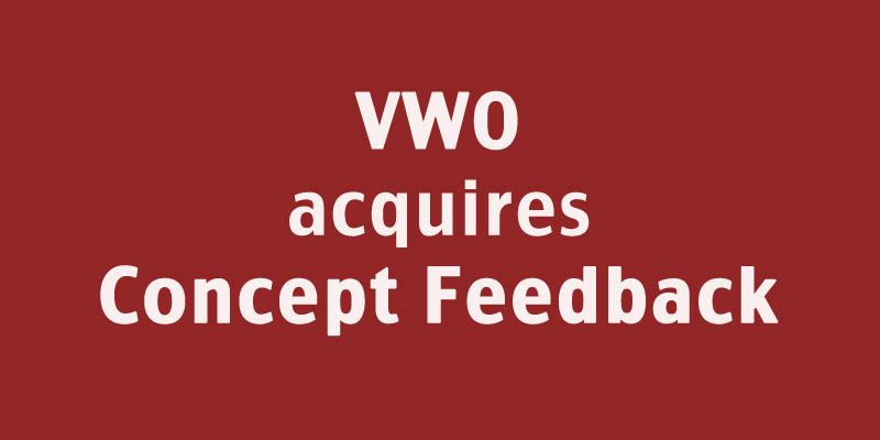VWO acquires Concept Feedback : Now get feedback from a vast community of UX experts