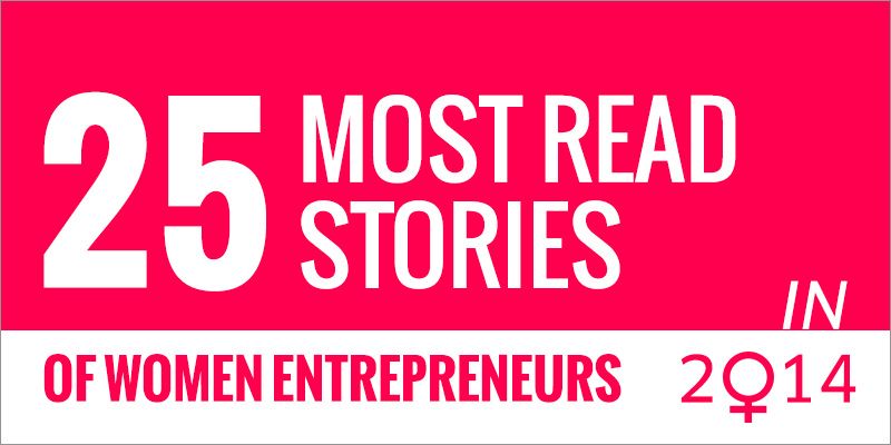 25 most read stories of women entrepreneurs in 2014