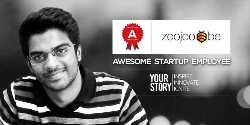 [Awesome Startup Employee] Why Joel Fernandes preferred joining a startup Zoojoo.be over an MNC!
