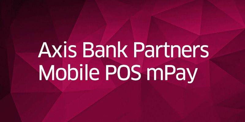 With Axis Bank partnership, mobile POS mPay eyes three lakh merchants on its platform by 2018