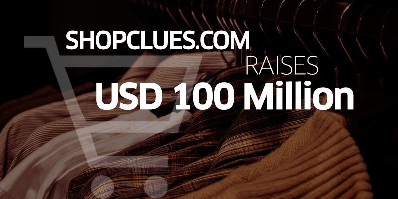 ShopClues.com raises $100 million Series D funding from Tiger Global, existing investors