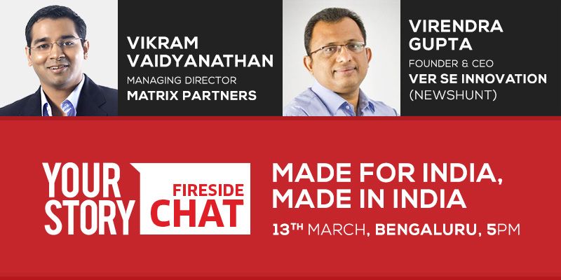 Fireside Chat: Made for India, Made in India - the Newshunt story