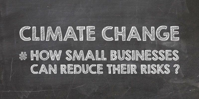 Climate change affects small businesses more than it does big corporates