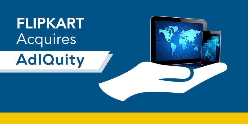 Flipkart acquires global mobile ad network AdIQuity to boost new revenue channels