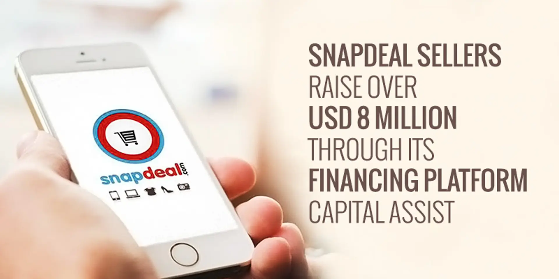 Snapdeal sellers raise over $8M through its financing platform Capital Assist