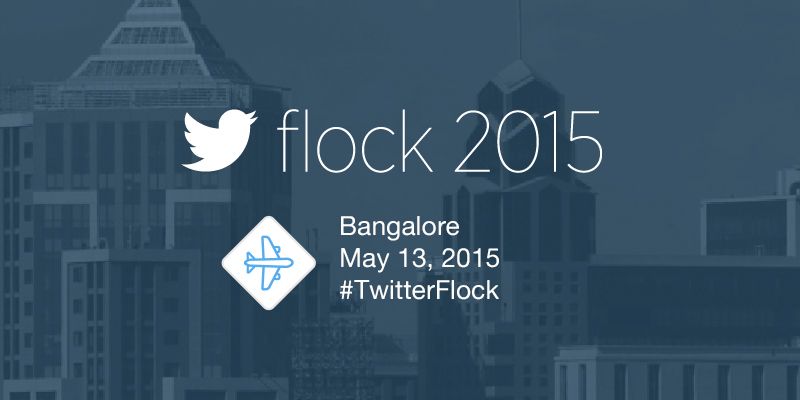 Flock 2015 : Twitter brings its first Developer conference to India
