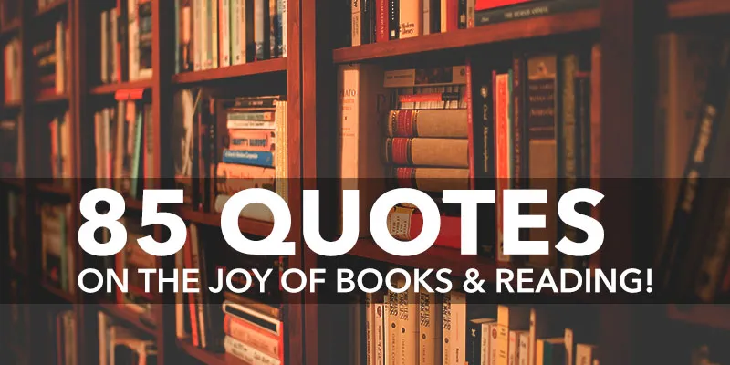yourstory-85-Quotes-On-The-Joy-Of-Books-And-Reading