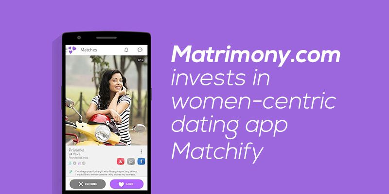 Matrimony.com ‘swipes right’ and invests in the women centric app, Matchify