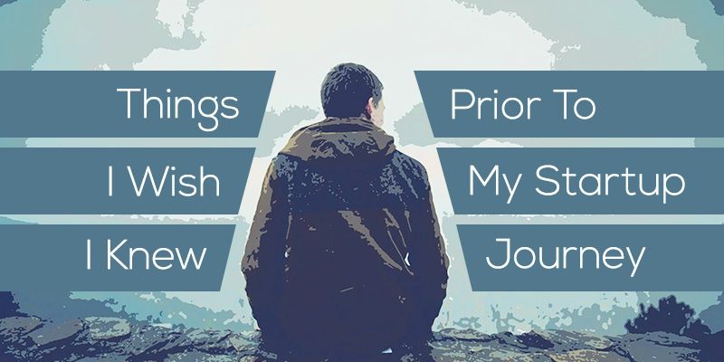 Things I wish I knew before my startup journey