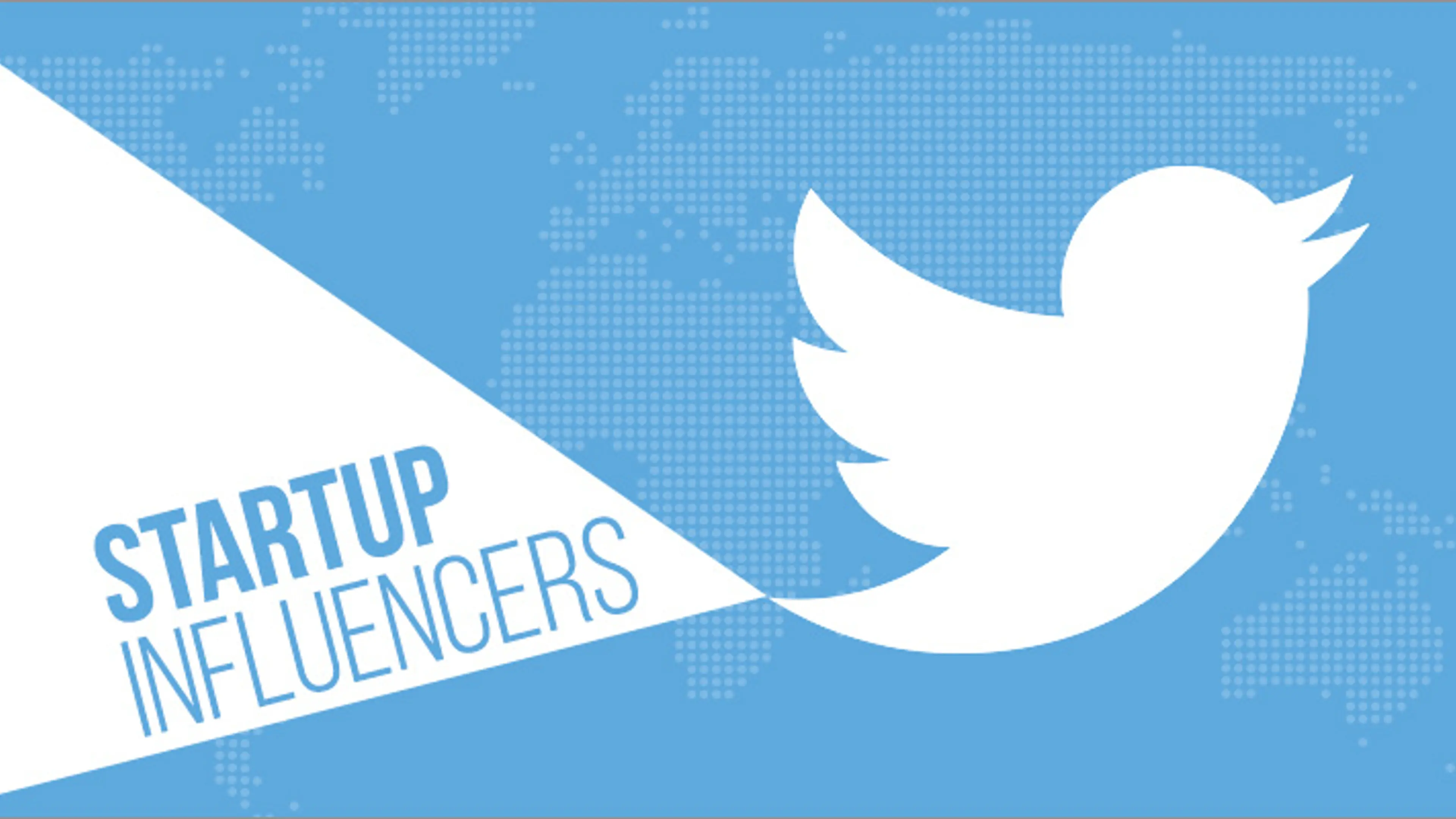 These 23 tweeters will keep you plugged into the startup ecosystem. Follow ‘em now!