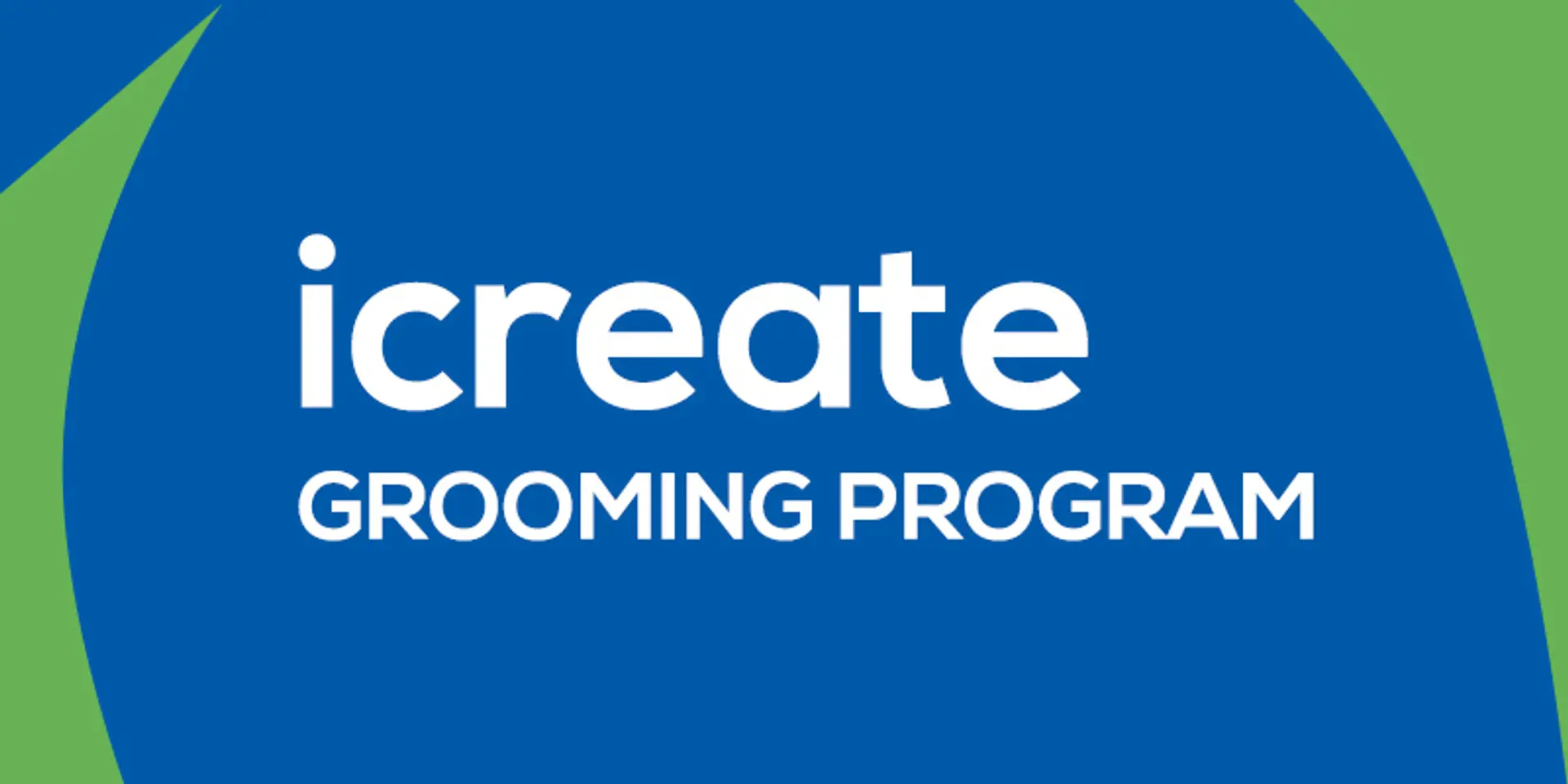 icreate to start the fourth batch of its 13-week grooming program