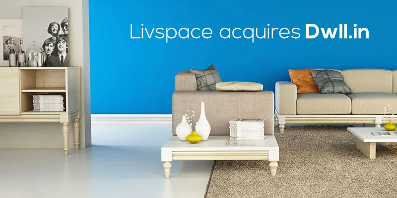 yourstory-Livspace-acquires-Dwll