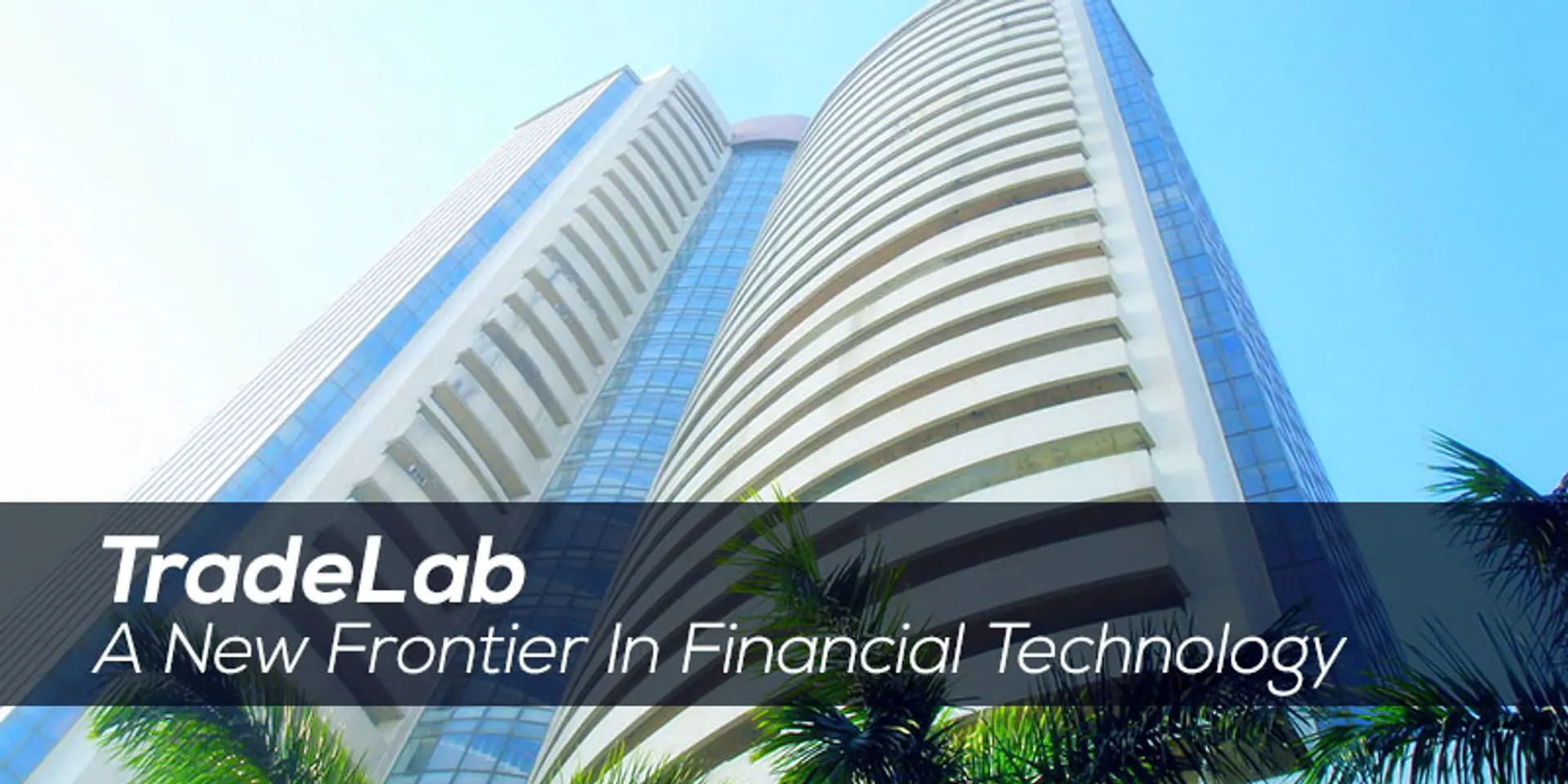 Tradelab using software to bring a trade revolution in India