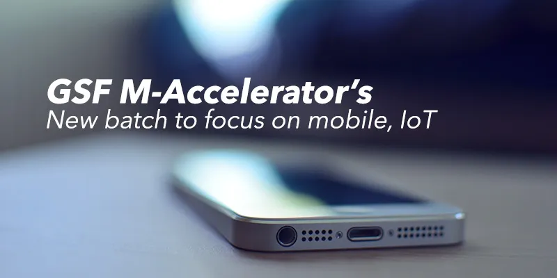 yourstory-gsf-m-accelerator-batch-to-focus-on-mobile