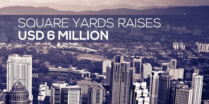 Real estate advisory firm Square Yards raises USD 6 M in pre series A funding