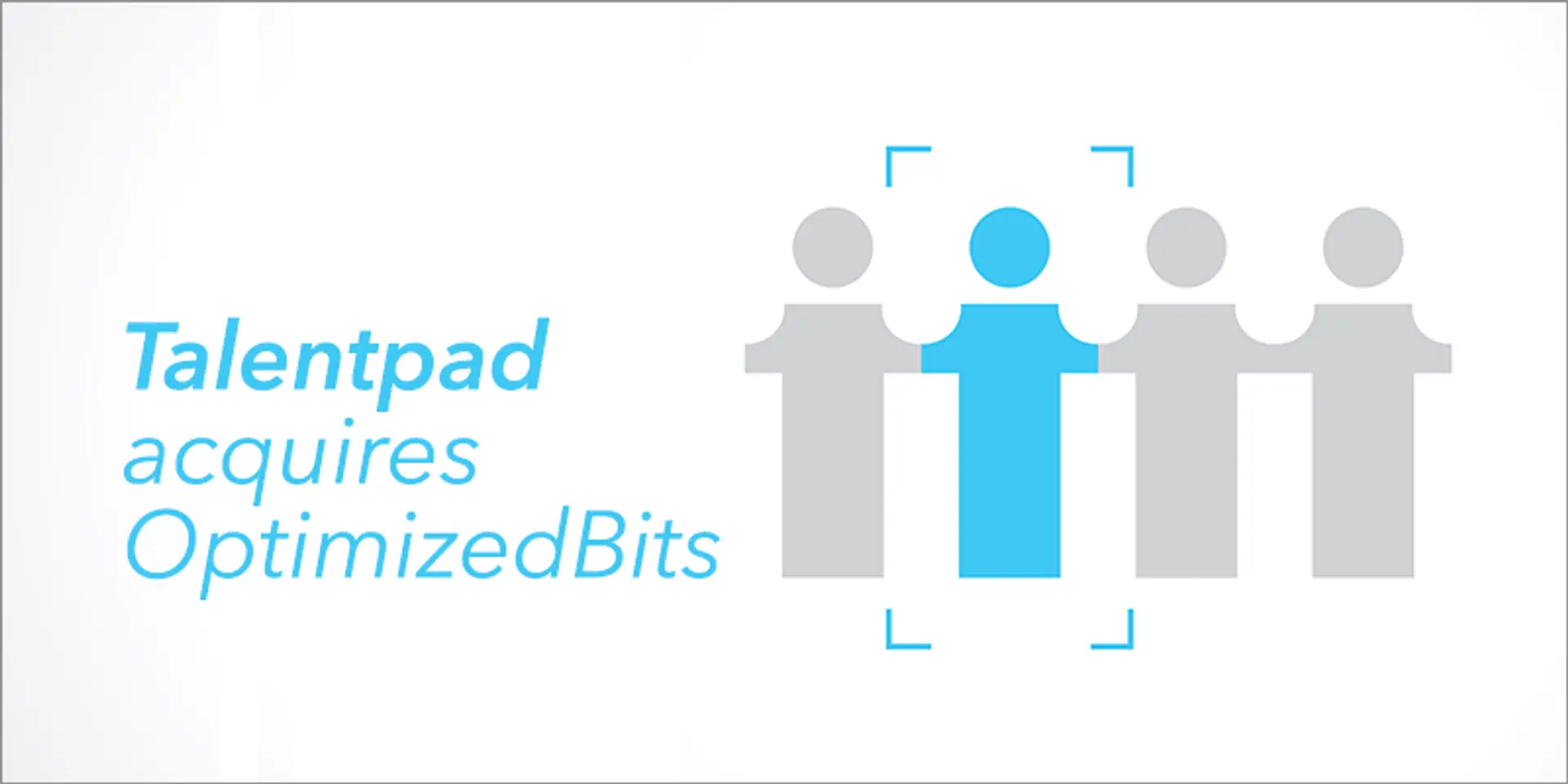 Talentpad strengthens its second generation recruitment solution, acqui-hires OptimizedBits