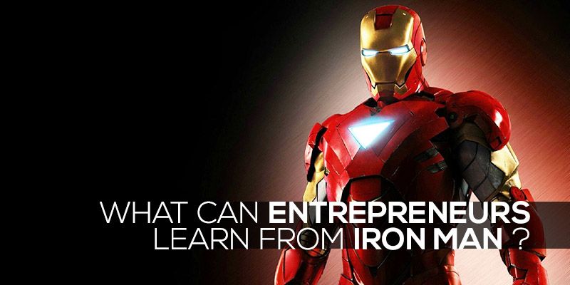 Why is Iron Man every entrepreneur’s super hero?