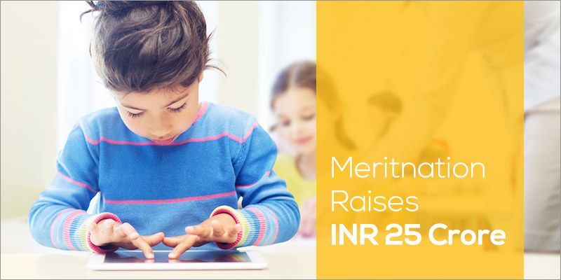 Meritnation raises Rs. 25 cr from Info Edge taking their total tally to Rs. 96.5 cr