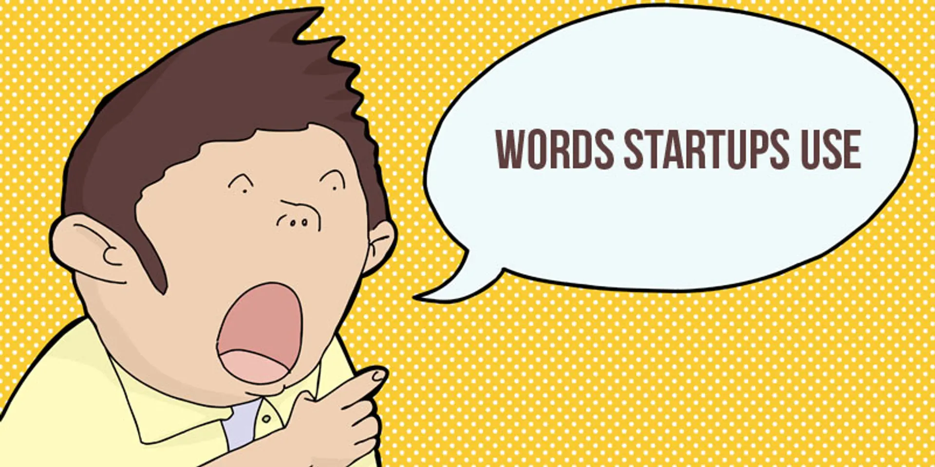 Words startups use: did your ‘Chief Outside Officer’ suggest you try ‘nanolocal’ commerce?