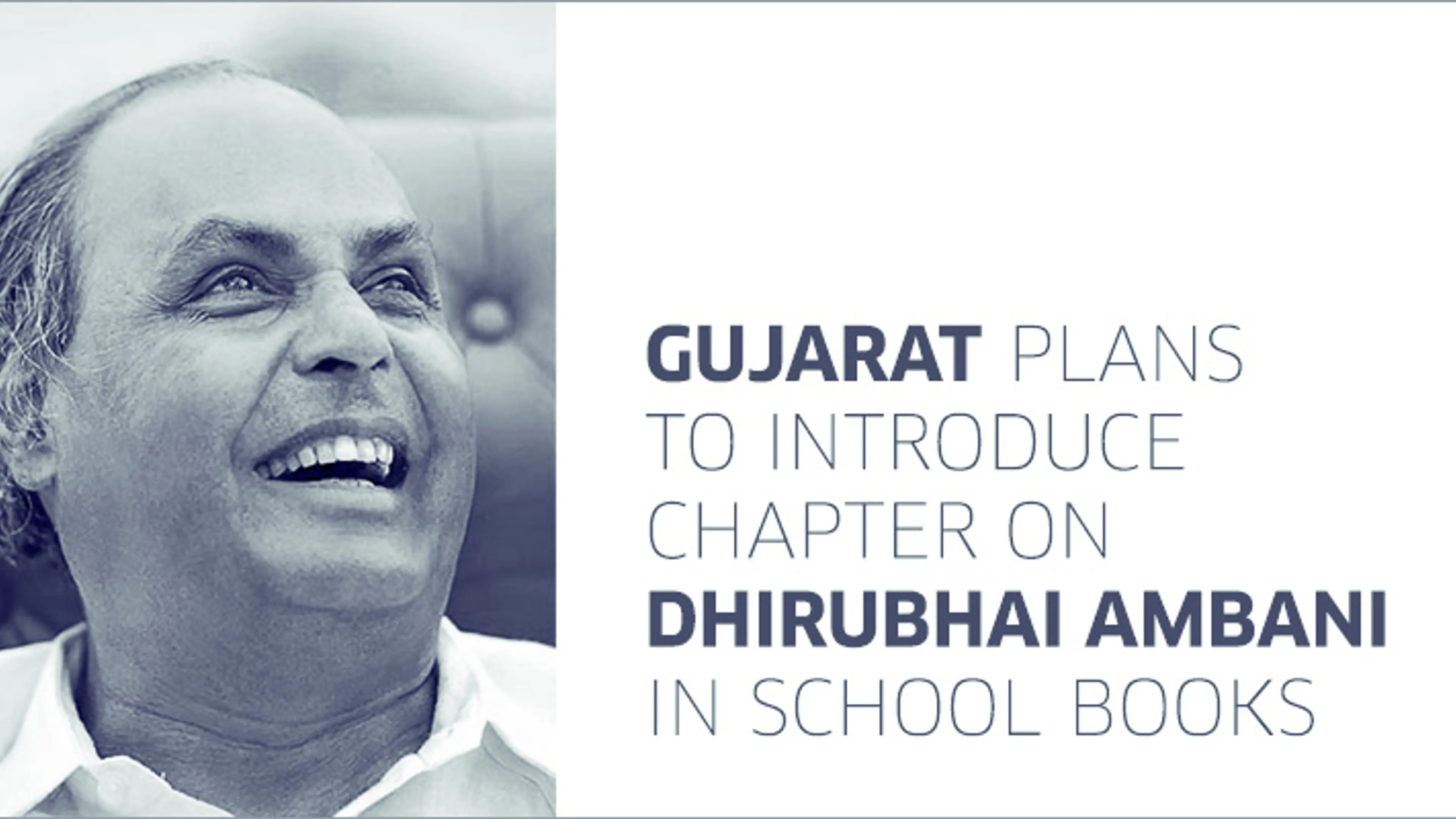 Gujarat plans to introduce chapter on Dhirubhai Ambani in school books