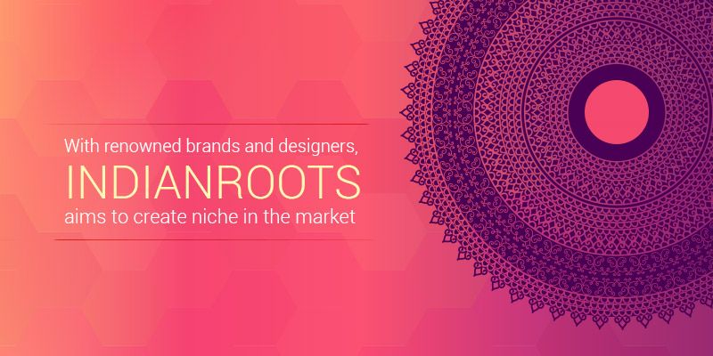 With $2 million monthly run-rate, IndianRoots aims to disrupt the ethnic wear e-commerce market