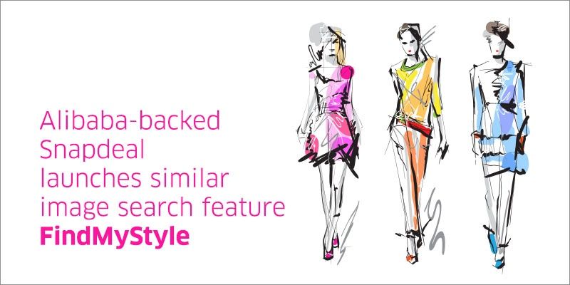 Alibaba-backed Snapdeal launches similar image search feature FindMyStyle
