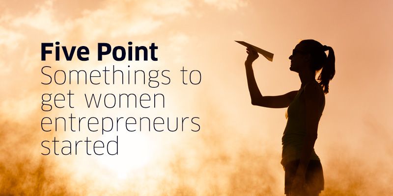 Five Point Somethings to get women entrepreneurs started