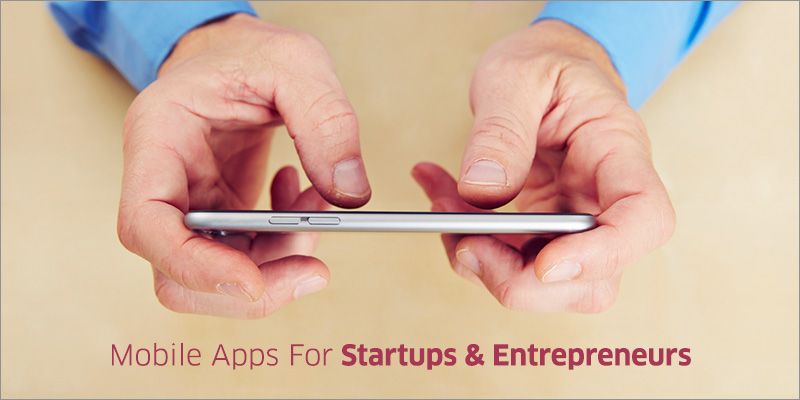 Apps for startups and entrepreneurs to get the most out of their time and effort