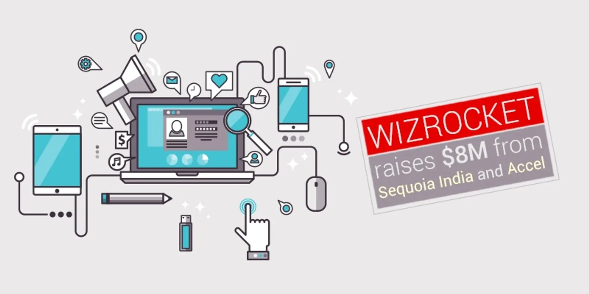 Mobile and web engagement platform WizRocket snaps up $8M new round from Sequoia India and Accel