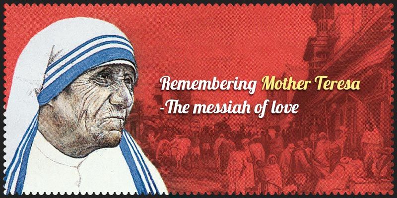 Remembering to love, remembering to live, remembering Mother Teresa