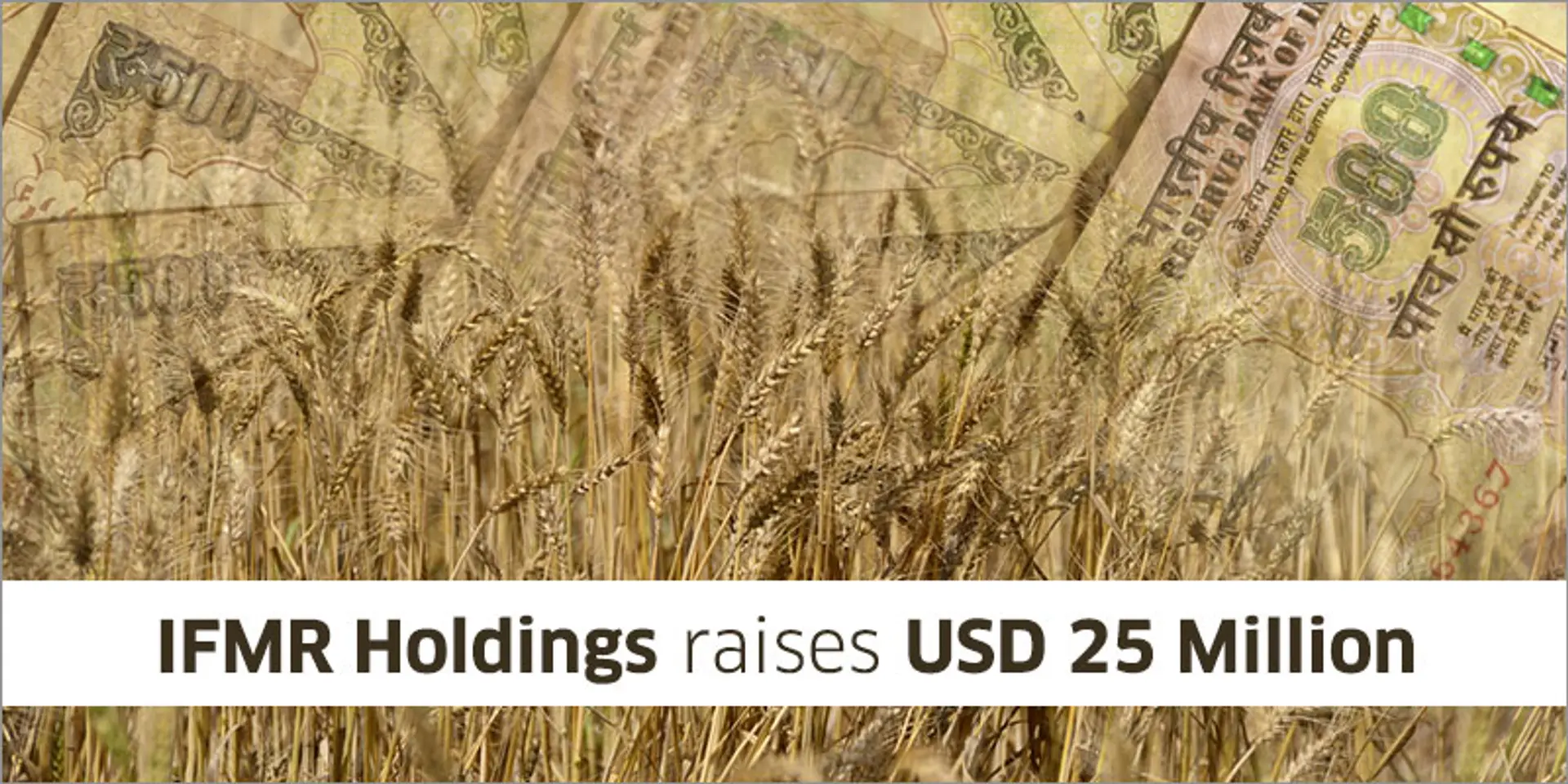 Chennai-based IFMR Holdings raises $25 M funding from Accion, LeapFrog Investments, and Lok Capital