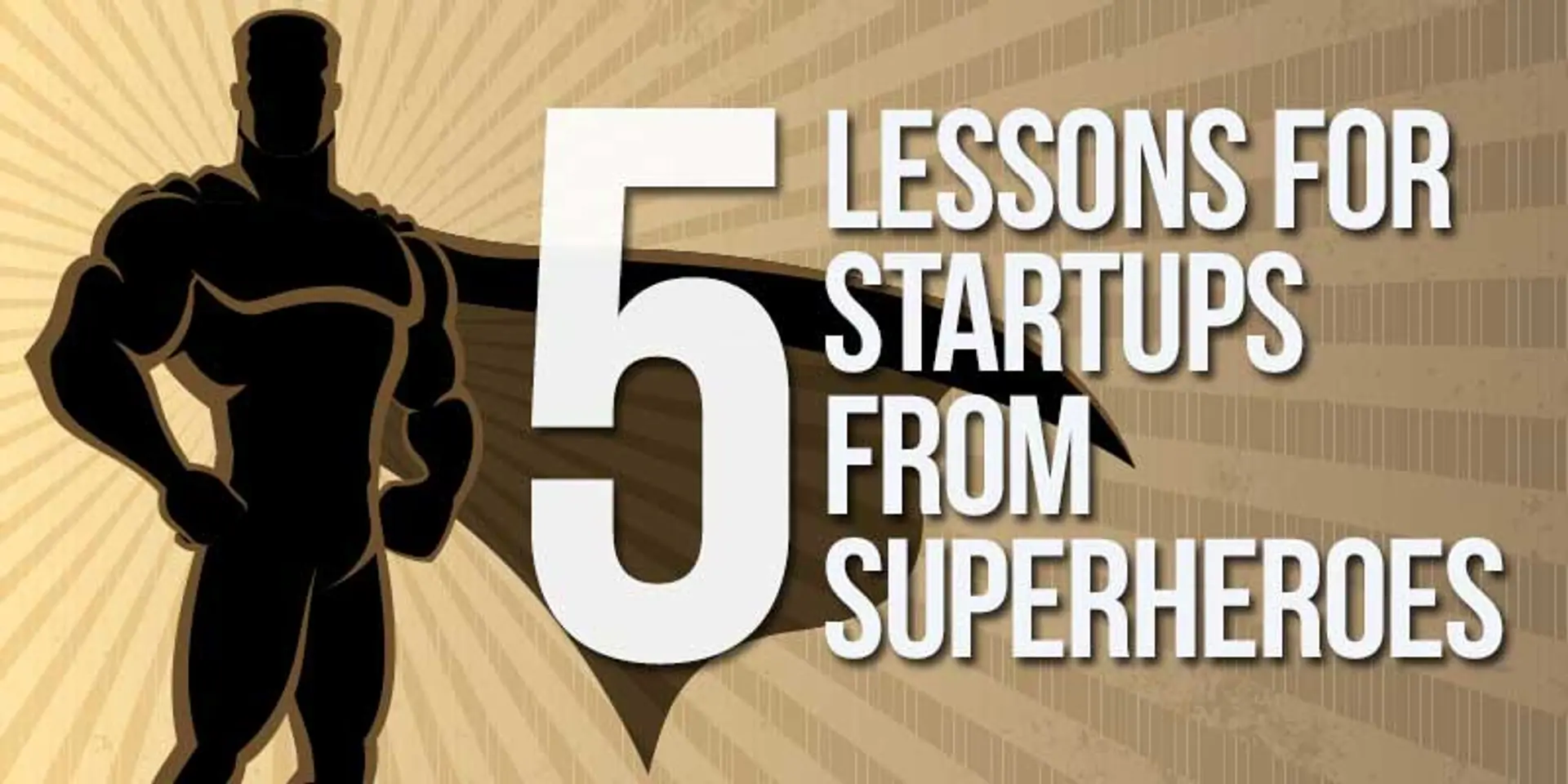 What startups can learn from superheroes