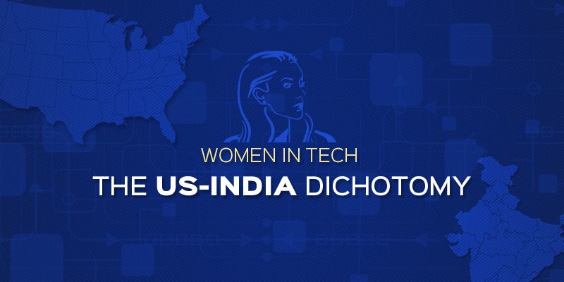 Women in Tech: The US-India dichotomy