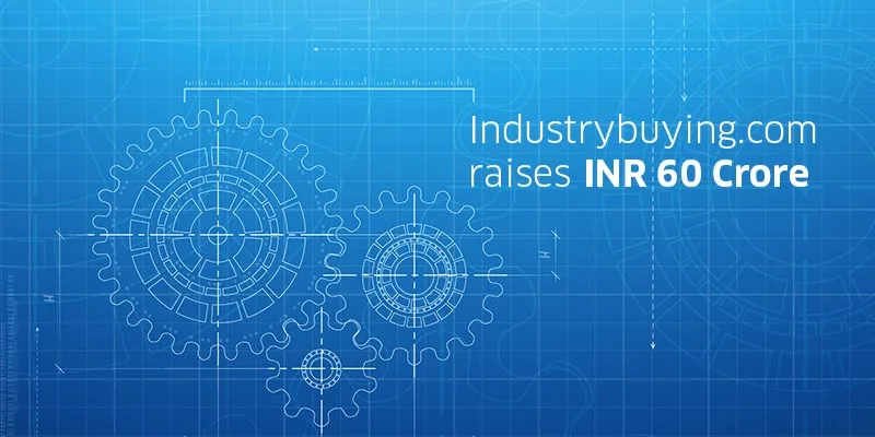 yourstory-Industrybuying-raises-60-crore