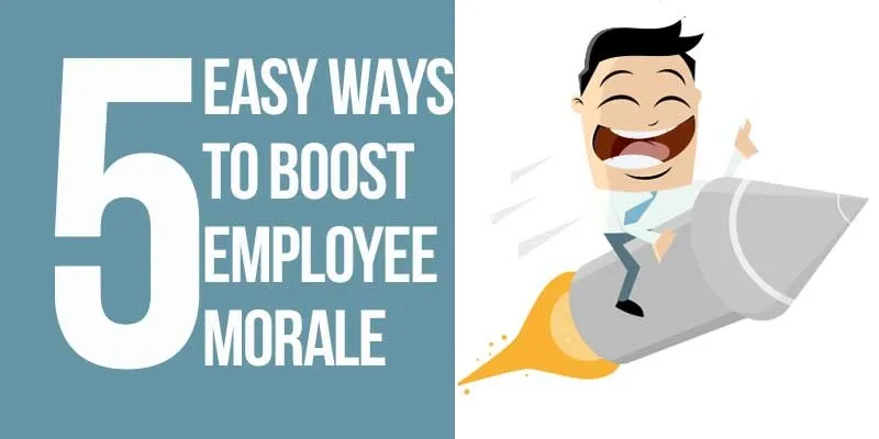 five-easy-ways-to-boost-employee-morale