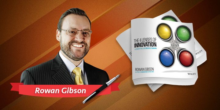 ‘Never accept boundaries’ – interview with Rowan Gibson, author, ‘Four Lenses of Innovation’