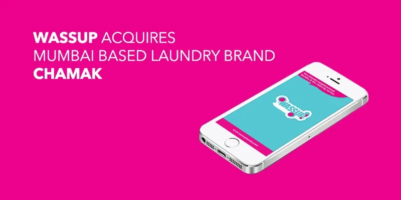 Wassup-acquires-mumbai-based-laundry-brand-Chamak