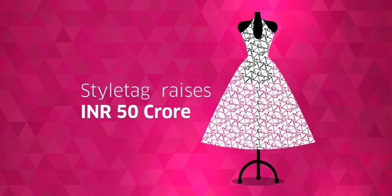 Curated fashion and lifestyle startup, Styletag.com secures Rs 50 cr angel funding from Jitu Virwani of Embassy Group