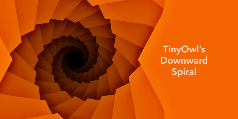 yourstory-tinyowl___s-downward-spiral