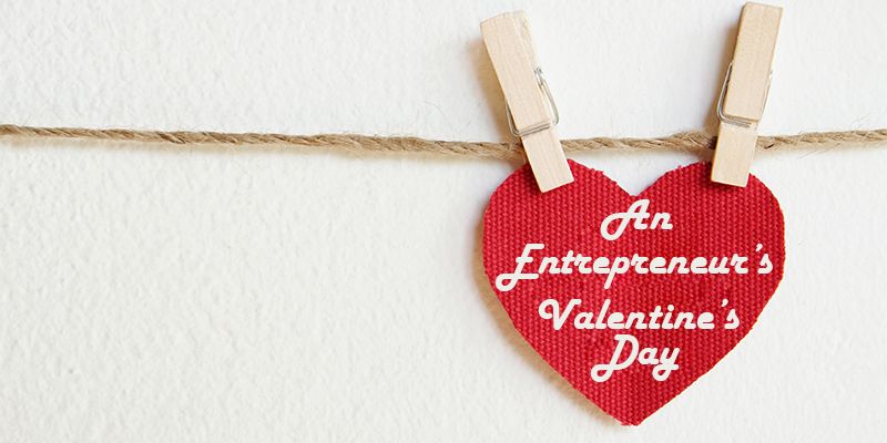 How Valentine's Day goes for an entrepreneur