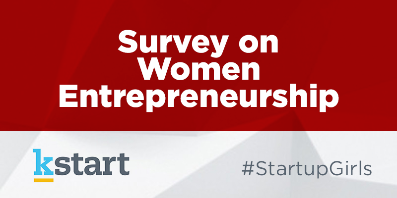 Kstart survey on state of women entrepreneurship in India today. Participate now